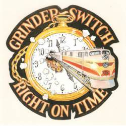 Grinderswitch : Right on Time